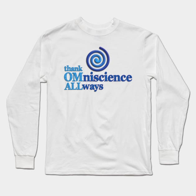 OM ALLways Long Sleeve T-Shirt by TakeItUponYourself